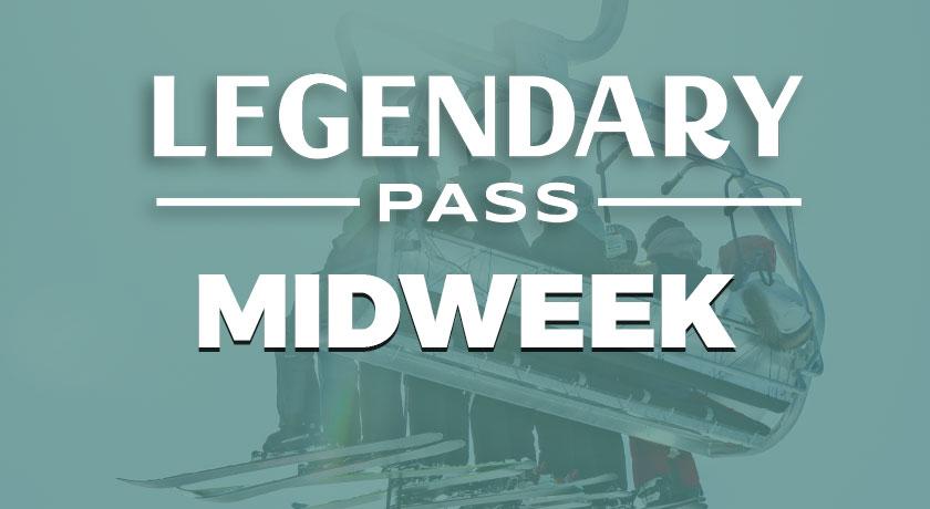 Legendary Pass Midweek text over faded ski lift background.